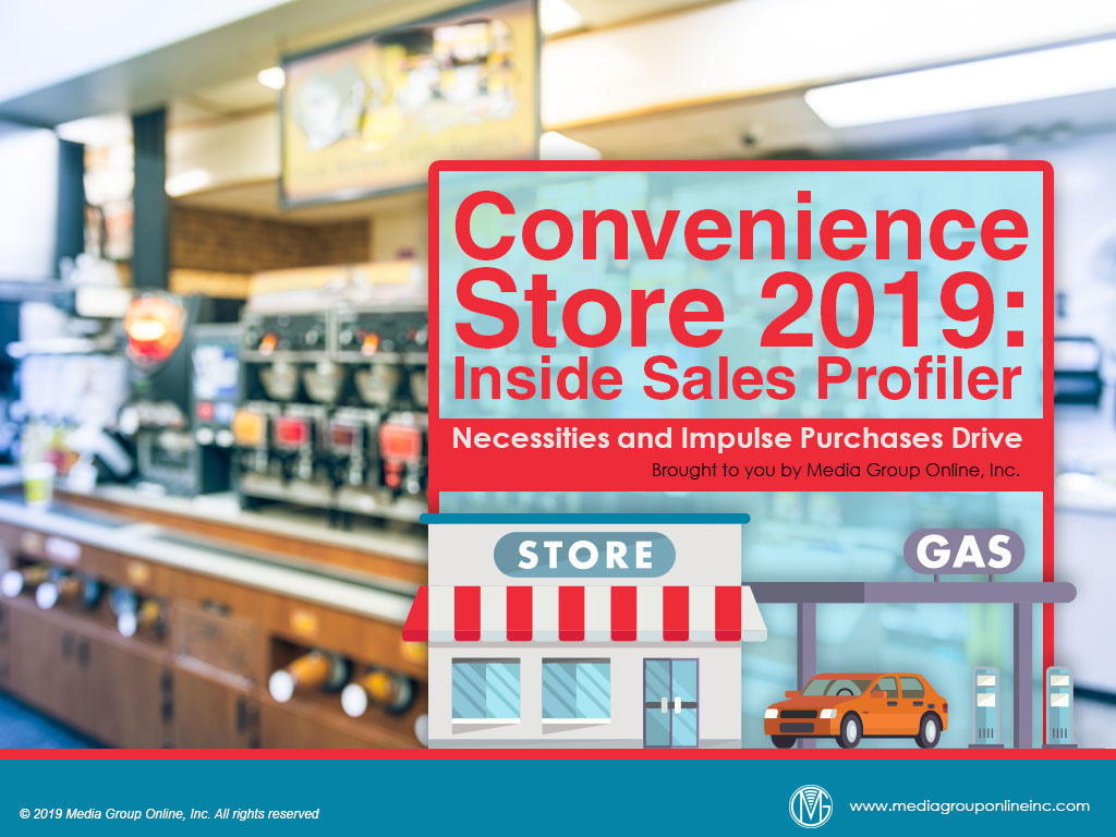 CONVENIENCE STORES 2019 INSIDE SALES PRESENTATION Media Group Online